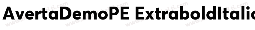 AvertaDemoPE ExtraboldItalic字体转换